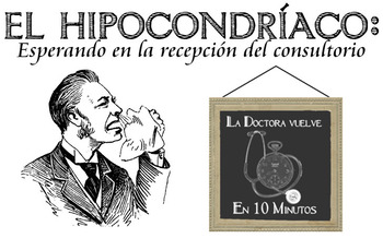 Preview of El Hipocondríaco: Esperando en la recepción del consultorio- Skit script