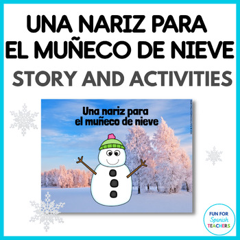 Preview of El Invierno - Winter Story in Spanish - Una nariz para el muñeco de nieve