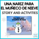 El Invierno - Winter Story in Spanish - Una nariz para el 