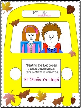 Preview of Spanish Reader's Theater Script: Fall, Autumn  "El Otoño Ya Llegó"