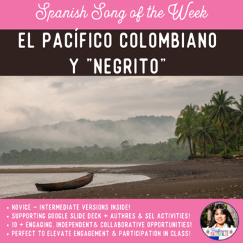 Preview of El Pacífico Colombiano y "Negrito" Song of the Week Activities