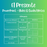 El Presente - Guided Notes + PowerPoint Slides
