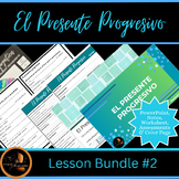 El Presente Progresivo (Present Progressive) Lesson Bundle #2