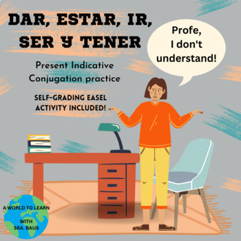 Preview of El Presente del Indicativo de DAR, ESTAR, IR, SER y TENER
