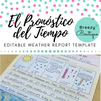 Preview of El Pronóstico del Tiempo / Weather Report Template (EDITABLE)