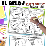 El Reloj - Telling Time - La Hora - Spanish Worksheets