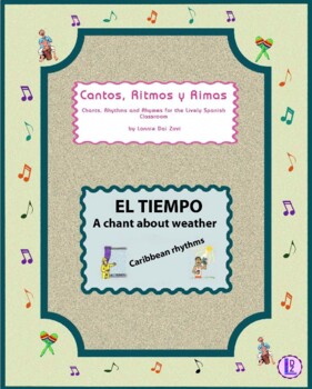 Preview of El Tiempo (Weather) – Spanish  Musical Chant with PDFs and digitally enabled