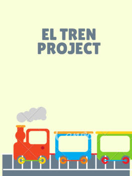 Preview of El Tren (Train) Project