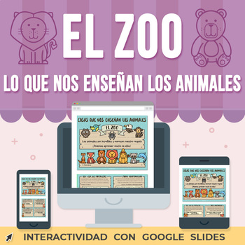 Preview of El Zoo | Cosas que Nos Enseñan los Animales Google Slides