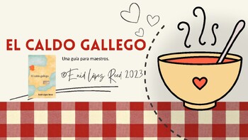 Preview of El caldo gallego, una guía para maestros.