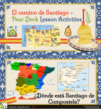 Preview of El camino de Santiago -  Pear Deck Lesson Activities - For Spanish Classs