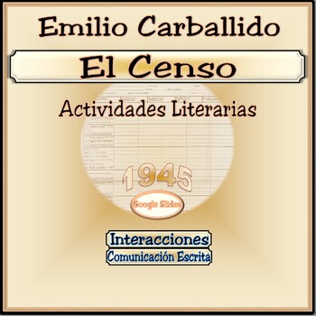 Preview of El censo by Emilio Carballido Literary Activities for Google Apps