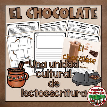 Preview of El chocolate: unidad cultura de lectoescritura