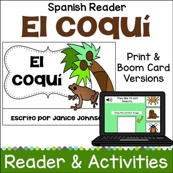 Preview of El coquí de Puerto Rico Spanish Reading & Activities Print & Boom Cards w Audio