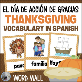 Preview of El día de acción de gracias in SPANISH Activities Thanksgiving Vocabulary