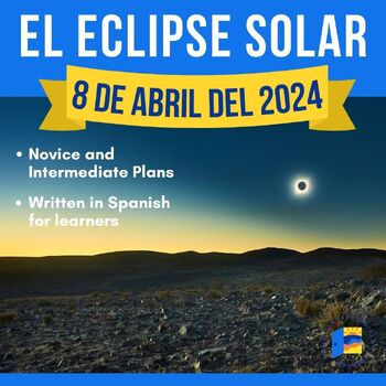 Preview of El eclipse solar | 8 de abril del 2024 | Spanish Novice and Intermediate Lesson