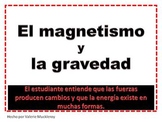 El magnetismo y la gravedad