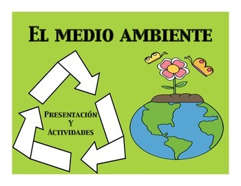 Preview of El medio ambiente presentation and activities