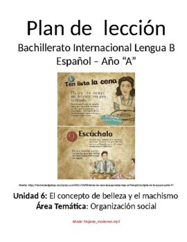 Preview of El concepto de belleza y el machismo: IB advanced Spanish levels 4 & 5 unit plan