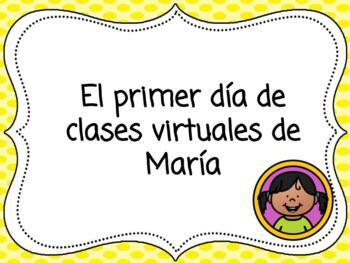 Preview of El primer día de clases virtuales de Maria