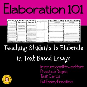 Preview of Elaboration 101 - Teaching Students to Elaborate in Text Based Essays