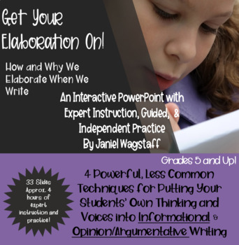 Preview of Elaboration Lessons Power Point: Informational & Opinion Argumentation Gr 5 & Up