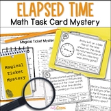 Elapsed Time Math Task Card Mystery - Telling Time to the 