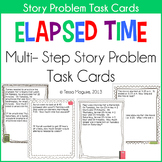 Elapsed Time Multi Step Story Problems Task Cards