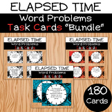 Elapsed Time Task Cards Word Problems Bundle  for 3rd and 