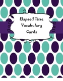 Elapsed Time Vocabulary Cards