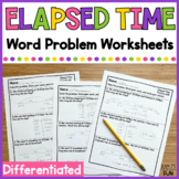 Elapsed Time Word Problem Worksheets | Differentiated Meas