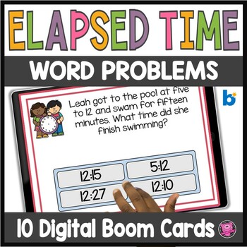Preview of Elapsed Time Word Problems DIGITAL Boom Cards