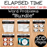 Elapsed Time Worksheets and Task Cards Bundle Word Problems
