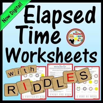 Preview of Elapsed Time Worksheets with Riddles - Time Measurement Activity