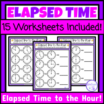 Preview of Elapsed Time to the Hour Worksheets Packet Telling Time Special Education Math