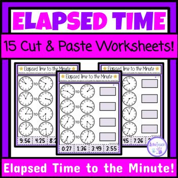 Preview of Elapsed Time to the Minute Cut and Paste Worksheets Telling Time Special Ed Math