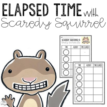 Preview of Elapsed Time Activity with Scaredy Squirrel