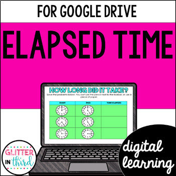 Preview of Elapsed time Activities and Word Problems for Google Classroom