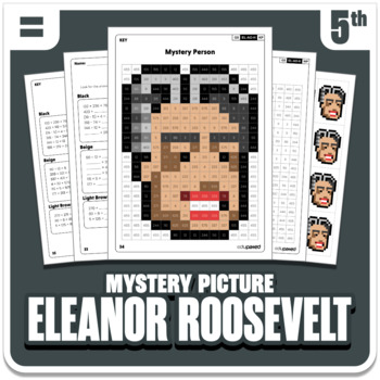 Preview of Eleanor Roosevelt Math Mystery Picture - Grade 5 Operations