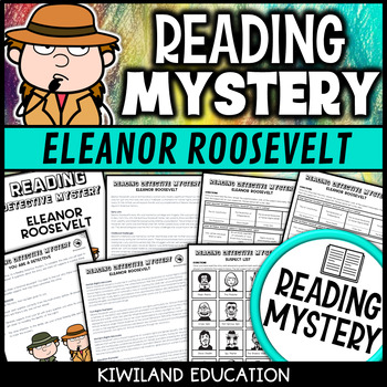 Preview of Eleanor Roosevelt Reading Detective Mystery and Comprehension Questions