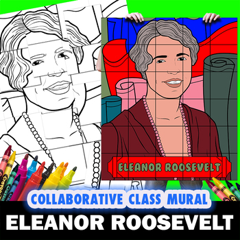 Preview of Eleanor Roosevelt Women's History Month Mural Coloring Group Project Lesson