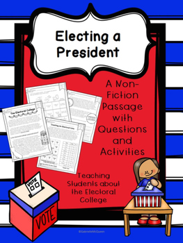 Preview of Election 2016: Electing A President- Learning About the Electoral College