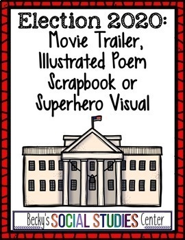 Preview of Election 2020 Projects: Movie Trailer, Superhero Visual, Scrapbook or Poem