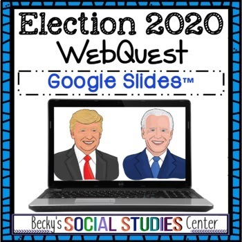 Preview of Election 2020 WebQuest Distance Learning: Joe Biden & Donald Trump