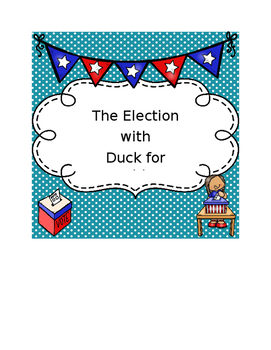 Preview of Election Bundle with Duck for President