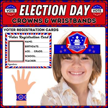 Preview of Election Day Presidents Day: Crowns, Wristbands & Voter Registration Cards Craft