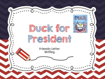 Preview of Election Day Activity:  Duck for President Friendly Letter