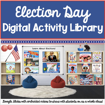 Preview of Election Day Activity and Digital Library: Google Slides