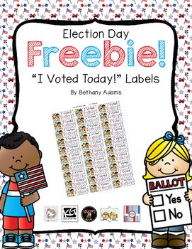 Preview of Election Day Freebie! ~* I Voted Today! Label Stickers *~