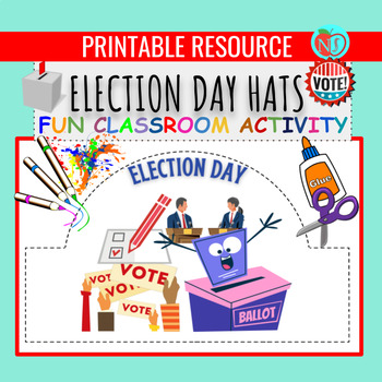 Preview of Election Day HATS | COLOR CUT AND PASTE HAT ACTIVITY | MAKE HATS | Vote Hats